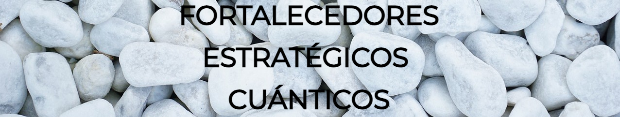 fortalecedores estratégicos cuánticos
